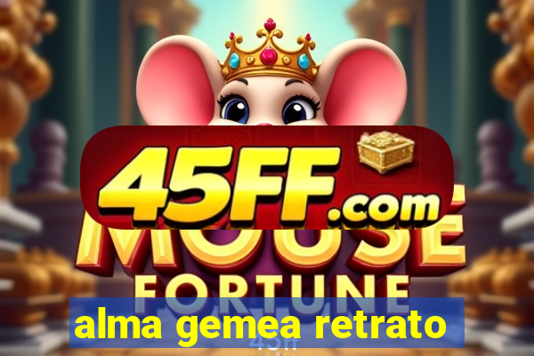 alma gemea retrato